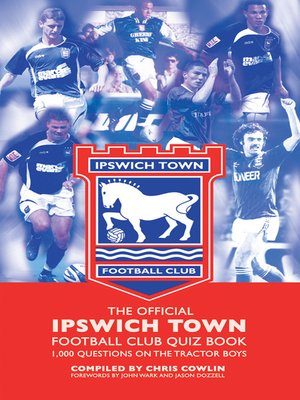 cover image of The Official Ipswich Town Football Club Quiz Book